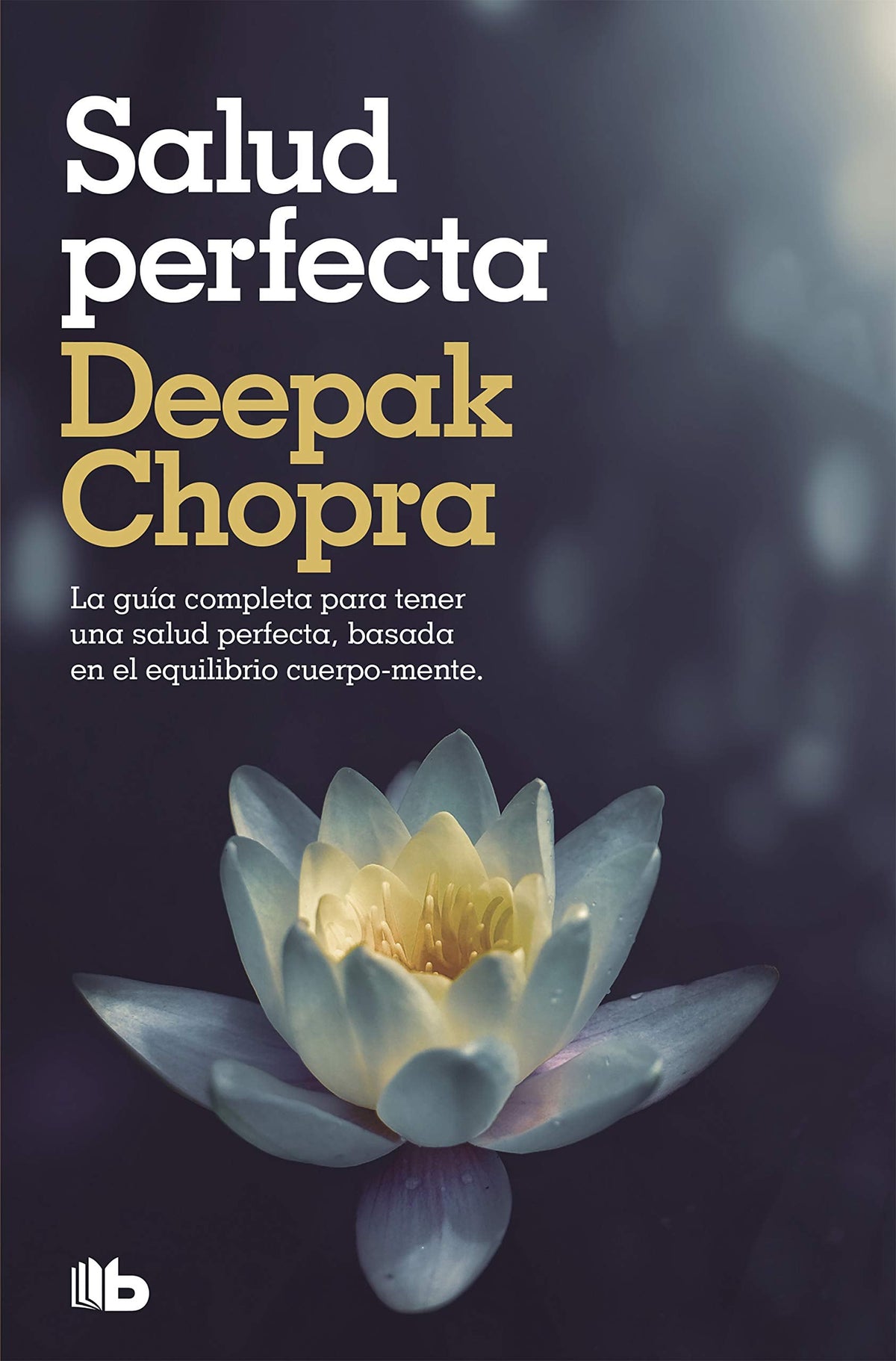 Salud perfecta / Perfect Health (Zeta Espiritualidad) (Spanish Edition)