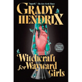 Witchcraft for Wayward Girls - Paperback