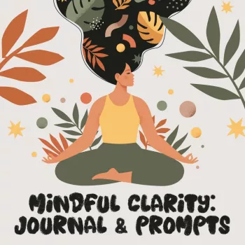 Mindful Clarity Journal & Prompts cover