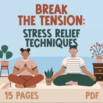 Break the Tension Stress Relief Techniques cover